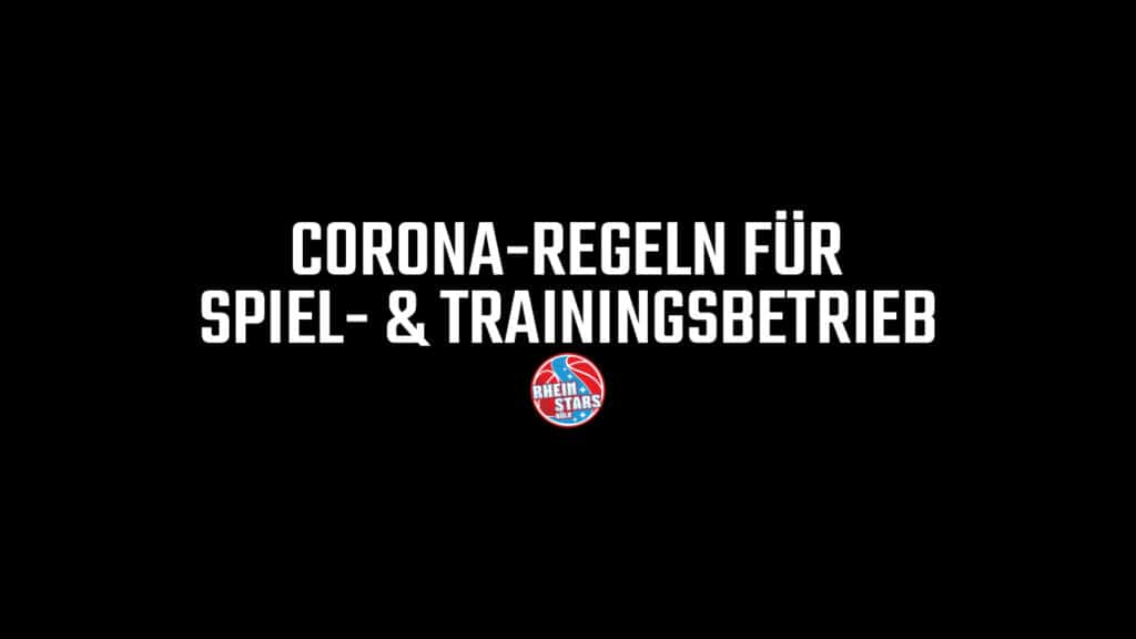 Schwarzer Hintergrund mit weißem Text "Corona-Regeln für Spiel- & Trainingsbetrieb" und RheinStars Köln Logo.